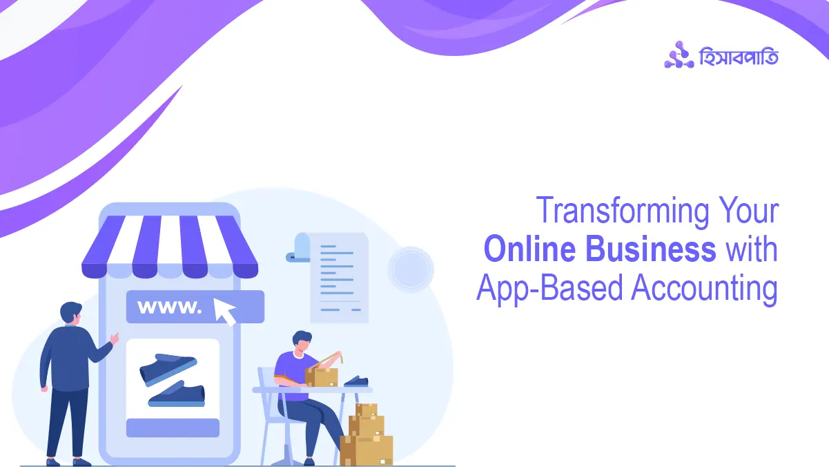 Transforming Your Online Business With App Based Accounting 2964