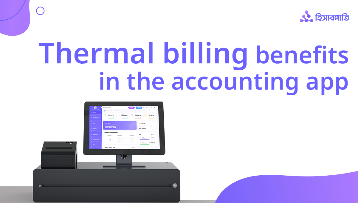 Are you looking for an accounting app with thermal printer billing features